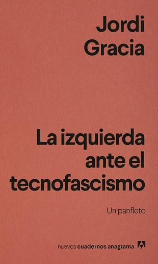 IZQUIERDA ANTE EL TECNOFASCISMO, LA | 9788433949837 | GRACIA, JORDI | Llibreria L'Illa - Llibreria Online de Mollet - Comprar llibres online