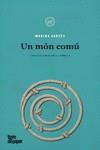 MÓN COMÚ, UN | 9788418705236 | GARCÉS, MARINA | Llibreria L'Illa - Llibreria Online de Mollet - Comprar llibres online
