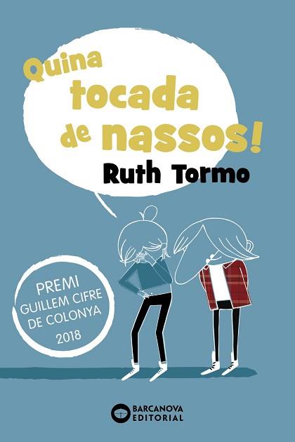 QUINA TOCADA DE NASSOS! | 9788448946098 | TORMO, RUTH | Llibreria L'Illa - Llibreria Online de Mollet - Comprar llibres online