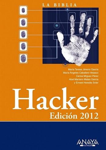 HACKER. EDICIÓN 2012 | 9788441530157 | JIMENO GARCÍA, MARÍA TERESA/CABALLERO VELASCO, MAR | Llibreria L'Illa - Llibreria Online de Mollet - Comprar llibres online