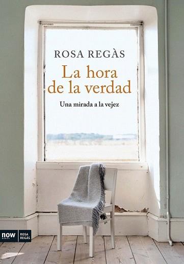 HORA DE LA VERDAD, LA | 9788493786915 | REGAS, ROSA | Llibreria L'Illa - Llibreria Online de Mollet - Comprar llibres online