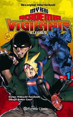 MY HERO ACADEMIA VIGILANTE ILLEGALS Nº 01 | 9788491740148 | HORIKOSHI, KOHEI | Llibreria L'Illa - Llibreria Online de Mollet - Comprar llibres online