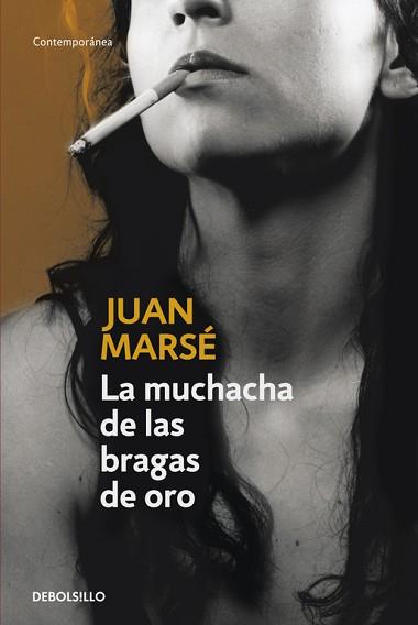 MUCHACHA DE LAS BRAGAS DE ORO, LA | 9788483460276 | MARSE, JUAN | Llibreria L'Illa - Llibreria Online de Mollet - Comprar llibres online