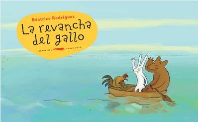 REVANCHA DEL GALLO, LA | 9788492412853 | RODRIGUEZ, BEATRICE | Llibreria L'Illa - Llibreria Online de Mollet - Comprar llibres online