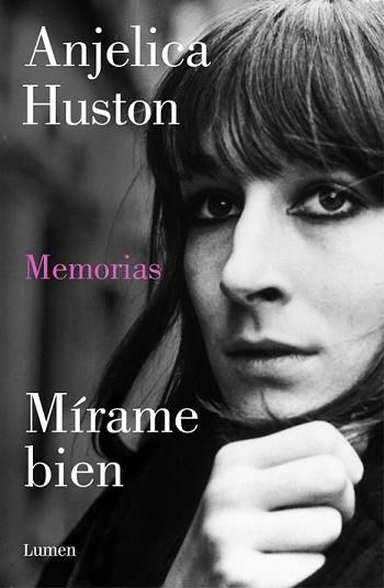 MÍRAME BIEN | 9788426422422 | HUSTON, ANJELICA | Llibreria L'Illa - Llibreria Online de Mollet - Comprar llibres online