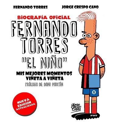 FERNANDO TORRES. EL NIÑO (EDICIÓN ACTUALIZADA) | 9788448025526 | CRESPO, JORGE | Llibreria L'Illa - Llibreria Online de Mollet - Comprar llibres online