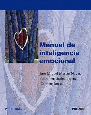 MANUAL DE INTELIGENCIA EMOCIONAL | 9788436821246 | MESTRE NAVAS, JOSE MIGUEL | Llibreria L'Illa - Llibreria Online de Mollet - Comprar llibres online