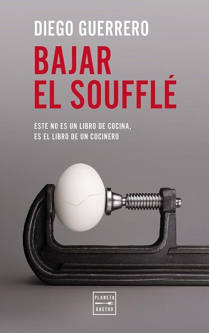 BAJAR EL SOUFFLÉ | 9788408327172 | GUERRERO, DIEGO | Llibreria L'Illa - Llibreria Online de Mollet - Comprar llibres online