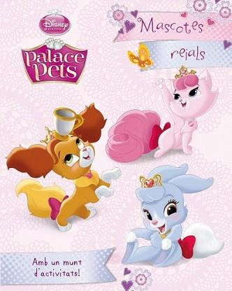 PRINCESES PALACE PETS. MASCOTES REIALS | 9788490575833 | DISNEY | Llibreria L'Illa - Llibreria Online de Mollet - Comprar llibres online