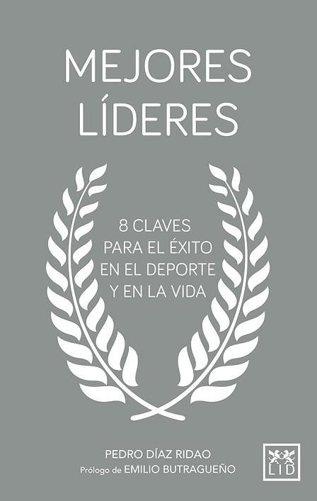 MEJORES LÍDERES | 9788417277505 | DÍAZ RIDAO, PEDRO | Llibreria L'Illa - Llibreria Online de Mollet - Comprar llibres online