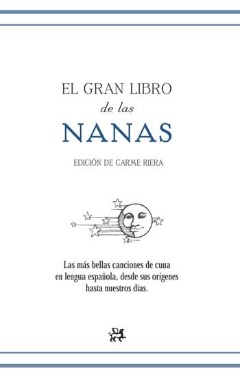 GRAN LIBRO DE LAS NANAS, EL | 9788476698464 | RIERA, CARME | Llibreria L'Illa - Llibreria Online de Mollet - Comprar llibres online