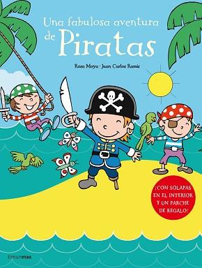 FABULOSA AVENTURA DE PIRATAS, UNA | 9788408066514 | ROSA MOYA / JUAN CARLOS RAMIS | Llibreria L'Illa - Llibreria Online de Mollet - Comprar llibres online