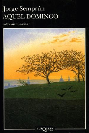 AQUEL DOMINGO | 9788483101131 | SEMPRUN, JORGE | Llibreria L'Illa - Llibreria Online de Mollet - Comprar llibres online