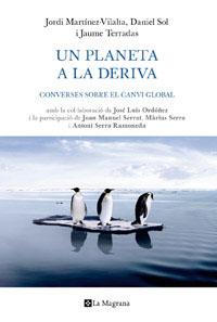 PLANETA A LA DERIVA, UN | 9788482641850 | MARTINEZ-VILALTA, JORDI / DANIEL SOL | Llibreria L'Illa - Llibreria Online de Mollet - Comprar llibres online