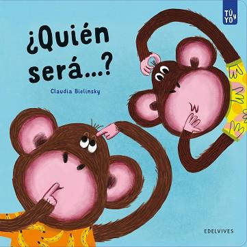 ¿QUIÉN SERÁ...? | 9788414040867 | BIELINSKY, CLAUDIA | Llibreria L'Illa - Llibreria Online de Mollet - Comprar llibres online