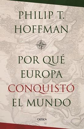 POR QUÉ EUROPA CONQUISTÓ EL MUNDO? | 9788498929034 | HOFFMAN, PHILIPP T.