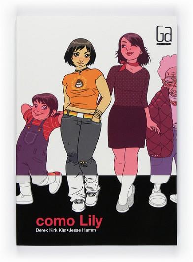 COMO LILY | 9788467543568 | DEREK KIRK KIM | Llibreria L'Illa - Llibreria Online de Mollet - Comprar llibres online