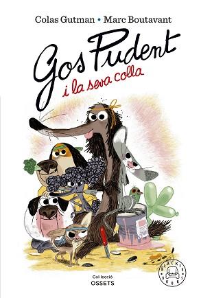 GOS PUDENT I LA SEVA COLLA | 9788419172228 | GUTMAN, COLAS | Llibreria L'Illa - Llibreria Online de Mollet - Comprar llibres online