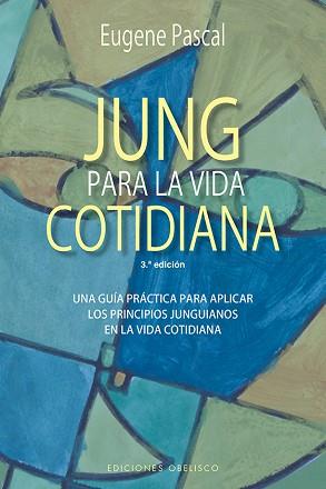 JUNG PARA LA VIDA COTIDIANA (N.E.) | 9788491114239 | PASCAL, EUGENE | Llibreria L'Illa - Llibreria Online de Mollet - Comprar llibres online