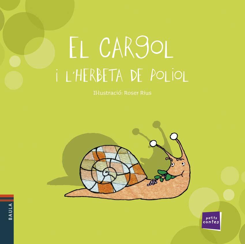 CARGOL I L'HERBETA, EL | 9788447921232 | RIUS, ROSER | Llibreria L'Illa - Llibreria Online de Mollet - Comprar llibres online