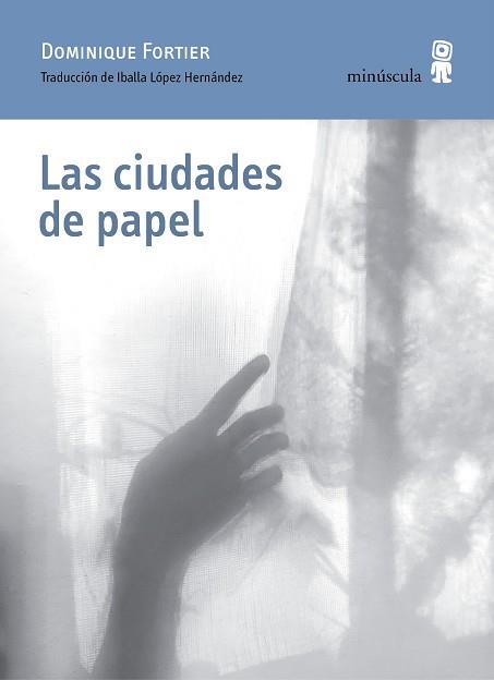 CIUDADES DE PAPEL, LAS | 9788412385892 | FORTIER, DOMINIQUE | Llibreria L'Illa - Llibreria Online de Mollet - Comprar llibres online