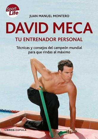 DAVID MECA: TU ENTRENADOR PERSONAL | 9788448047801 | MONTERO, JUAN MANUEL | Llibreria L'Illa - Llibreria Online de Mollet - Comprar llibres online