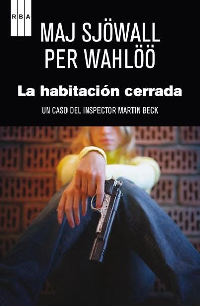 HABITACION CERRADA, LA | 9788490061725 | SJOWALL/WAHLOO | Llibreria L'Illa - Llibreria Online de Mollet - Comprar llibres online