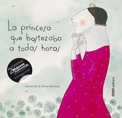 PRINCESA QUE BOSTEZABA A TODAS HORAS, LA | 9788496573062 | GIL, CARMEN/ODRIOZOLA, ELENA