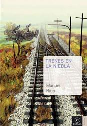 TRENES EN LA NIEBLA | 9788467019360 | RICO, MANUEL