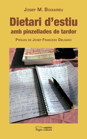 DIETARI D´ESTIU AMB PINZELLADES DE TARDOR | 9788497796316 | BOIXAREU, JOSEP M. | Llibreria L'Illa - Llibreria Online de Mollet - Comprar llibres online