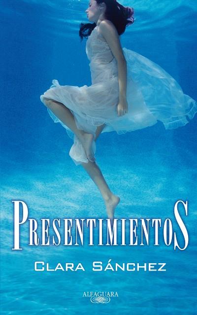 PRESENTIMIENTOS | 9788420473529 | SANCHEZ, CLARA | Llibreria L'Illa - Llibreria Online de Mollet - Comprar llibres online