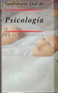 PSICOLOGIA, VOCABULARIO AKAL DE | 9788446002383 | PIERON, HENRI