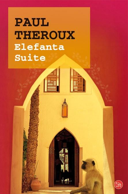 ELEFANTA SUITE | 9788466311052 | THEROUX, PAUL | Llibreria L'Illa - Llibreria Online de Mollet - Comprar llibres online