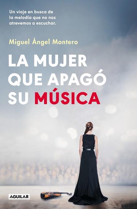 MUJER QUE APAGÓ SU MÚSICA, LA | 9788403525214 | MONTERO, MIGUEL ÁNGEL | Llibreria L'Illa - Llibreria Online de Mollet - Comprar llibres online