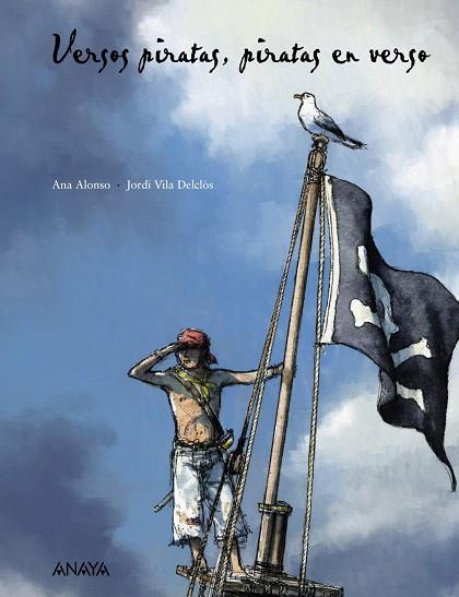 VERSOS PIRATAS PRATAS EN VERSO | 9788466785020 | ALONSO, ANA | Llibreria L'Illa - Llibreria Online de Mollet - Comprar llibres online