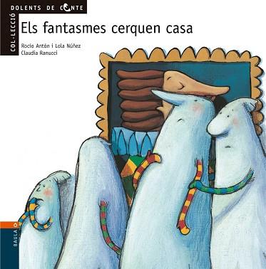 FANTASMES CERQUEN LA CASA, ELS | 9788447911844 | ANTON, ROCIO / NUÑEZ, LOLA