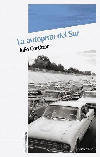 AUTOPISTA DEL SUR, LA | 9788492683253 | CORTÁZAR, JULIO