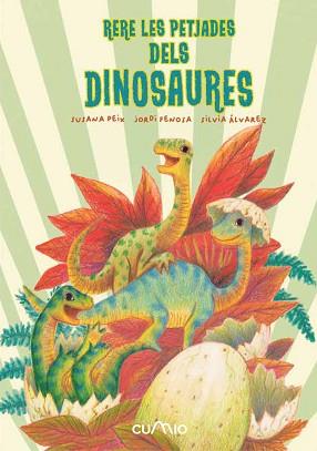 RERE LES PETJADES DELS DINOSAURES | 9788482896342 | PEIX CRUZ, SUSANA/FENOSA, JORDI | Llibreria L'Illa - Llibreria Online de Mollet - Comprar llibres online