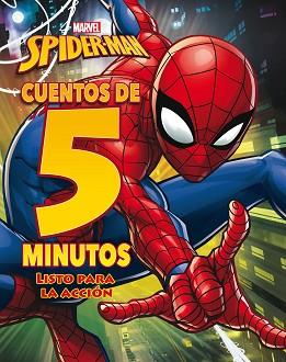SPIDER-MAN. CUENTOS DE 5 MINUTOS. LISTO PARA LA ACCIÓN | 9788416914609 | MARVEL | Llibreria L'Illa - Llibreria Online de Mollet - Comprar llibres online
