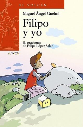 FILIPO Y YO | 9788466793070 | GUELMI, MIGUEL ANGEL | Llibreria L'Illa - Llibreria Online de Mollet - Comprar llibres online