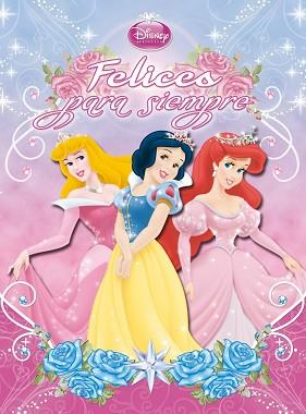 PRINCESAS. FELICES PARA SIEMPRE | 9788499514130 | DISNEY | Llibreria L'Illa - Llibreria Online de Mollet - Comprar llibres online