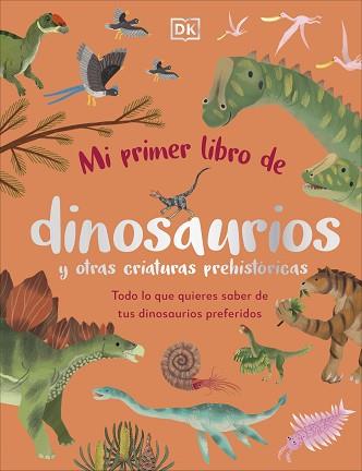 MI PRIMER LIBRO DE DINOSAURIOS Y OTRAS CRIATURAS PREHISTÓRICAS | 9780241663905 | DK | Llibreria L'Illa - Llibreria Online de Mollet - Comprar llibres online