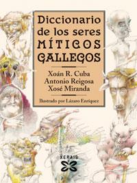 DICCIONARIO DE LOS SERES MÍTICOS GALLEGOS | 9788497824682 | CUBA, XOÁN R./MIRANDA, XOSÉ/REIGOSA, ANTONIO