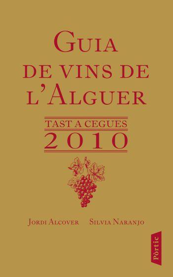 GUIA DE VINS DE L'ALGUER | 9788498091557 | NARANJO, SILVIA/ALCOVER, JORDI | Llibreria L'Illa - Llibreria Online de Mollet - Comprar llibres online
