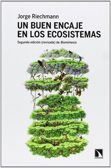 BUEN ENCAJE EN LOS ECOSISTEMAS, UN | 9788483198865 | RIECHMANN, JORGE