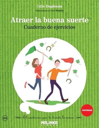 CUADERNO DE EJERCICIOS PARA ATRAER LA BUENA SUERTE | 9788415322924 | DUPLESSIS, ODILE | Llibreria L'Illa - Llibreria Online de Mollet - Comprar llibres online