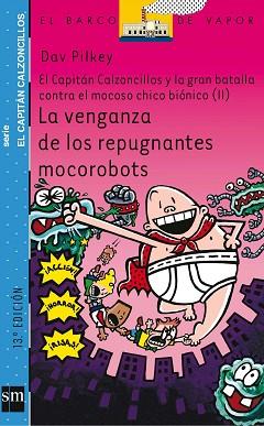 CAPITAN CALZONCILLOS Y LA GRAN BATALLA CONTRA EL   MOCOSO CH | 9788467503548 | PILKEY, DAV | Llibreria L'Illa - Llibreria Online de Mollet - Comprar llibres online