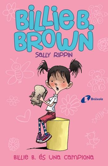 BILLIE B. BROWN, 1. BILLIE B. ÉS UNA CAMPIONA | 9788499069159 | RIPPIN, SALLY | Llibreria L'Illa - Llibreria Online de Mollet - Comprar llibres online