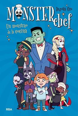 MONSTERCHEF | 9788427216754 | ORO, BEGOÑA | Llibreria L'Illa - Llibreria Online de Mollet - Comprar llibres online