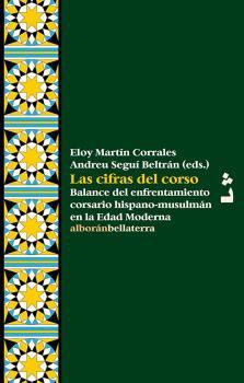 CIFRAS DEL CORSO, LAS | 9788418723094 | ELOY MARTIN CORRALES/SEGUÍ BELTRAN, ANDREU | Llibreria L'Illa - Llibreria Online de Mollet - Comprar llibres online